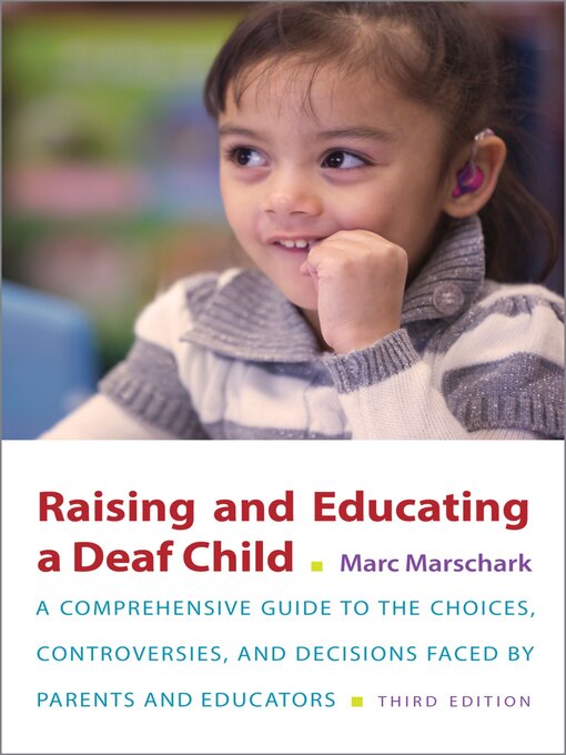 Title details for Raising and Educating a Deaf Child by Marc Marschark - Available